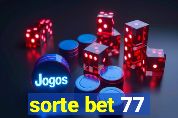 sorte bet 77