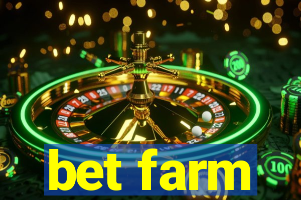 bet farm