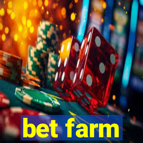 bet farm