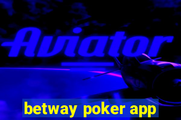 betway poker app