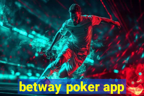 betway poker app