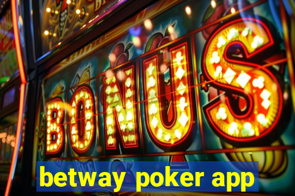 betway poker app