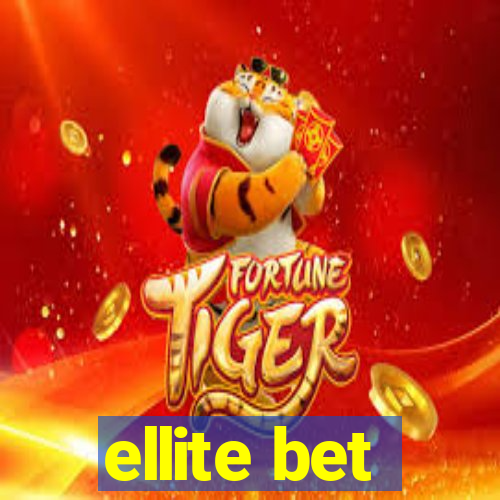 ellite bet