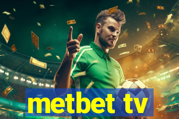 metbet tv