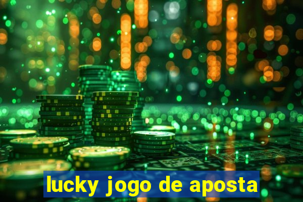 lucky jogo de aposta