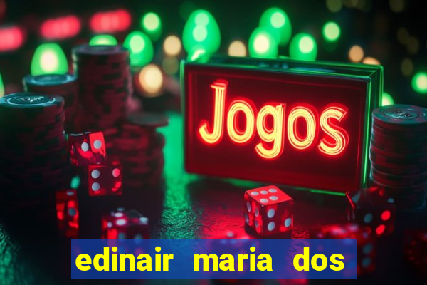 edinair maria dos santos moraes