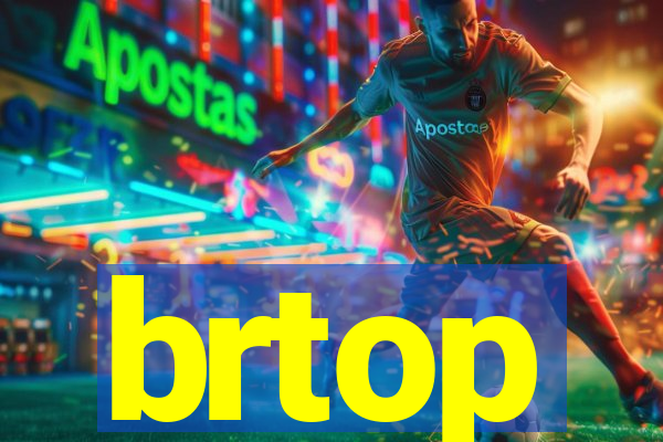 brtop