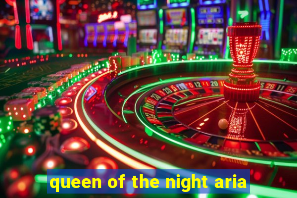 queen of the night aria