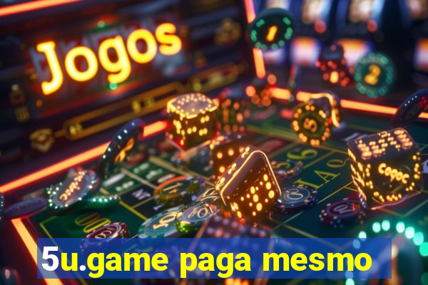 5u.game paga mesmo