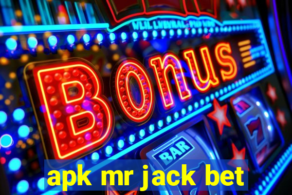 apk mr jack bet