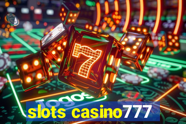 slots casino777