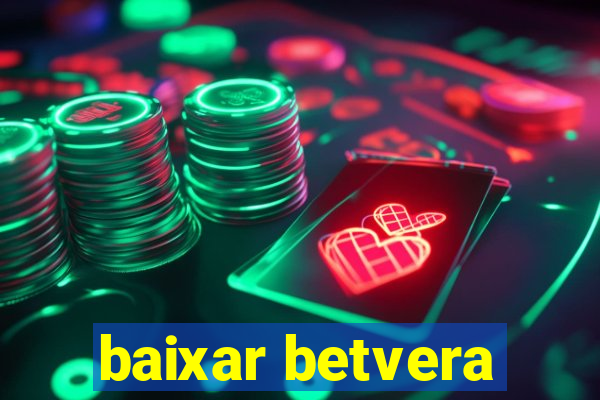 baixar betvera