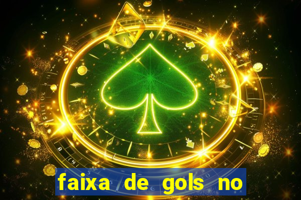 faixa de gols no jogo 2-3 o que significa