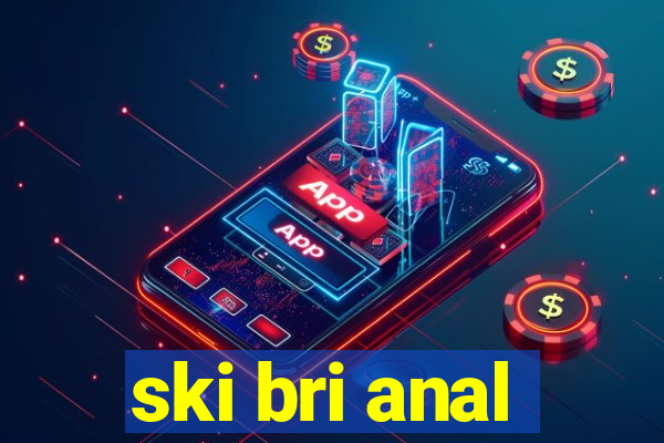 ski bri anal