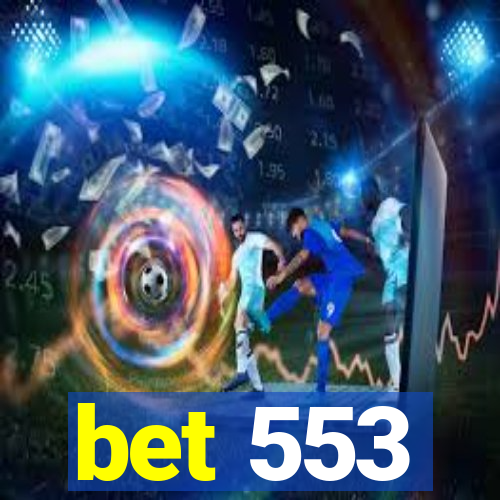 bet 553