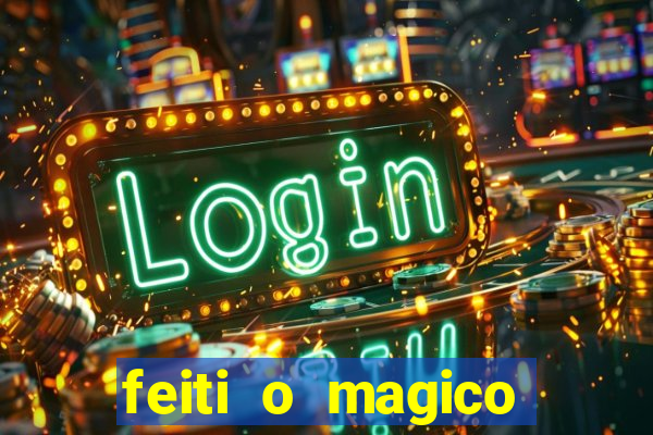 feiti o magico manga ler online