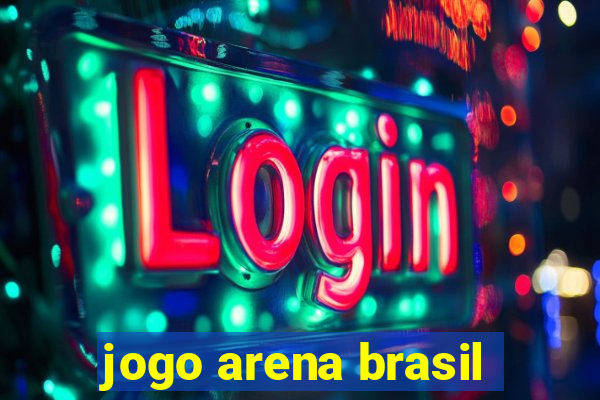 jogo arena brasil