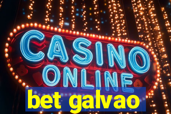 bet galvao