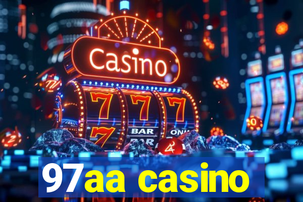 97aa casino