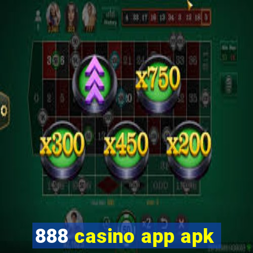 888 casino app apk