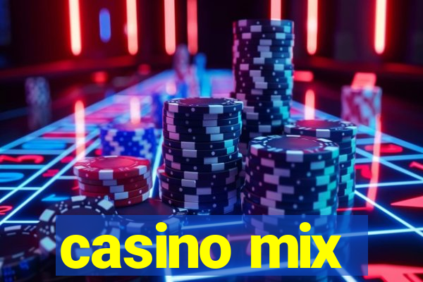 casino mix