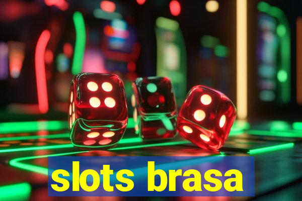 slots brasa