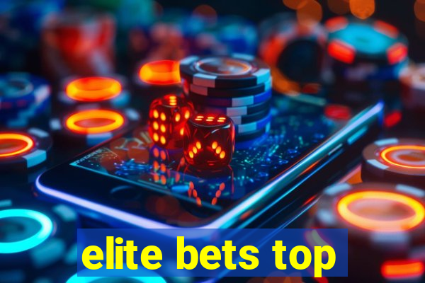 elite bets top