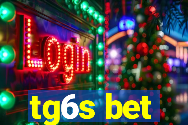 tg6s bet