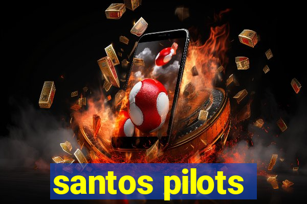 santos pilots