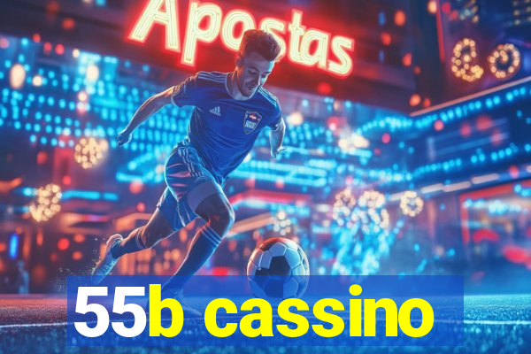 55b cassino