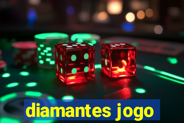 diamantes jogo