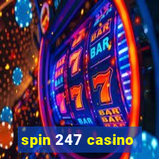 spin 247 casino