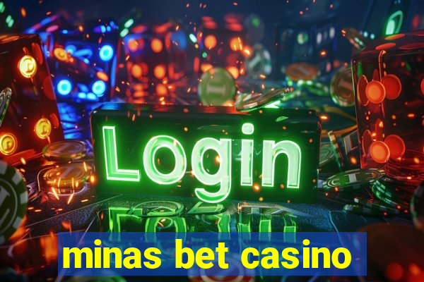 minas bet casino