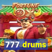 777 drums