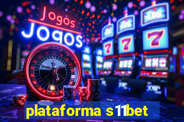 plataforma s11bet