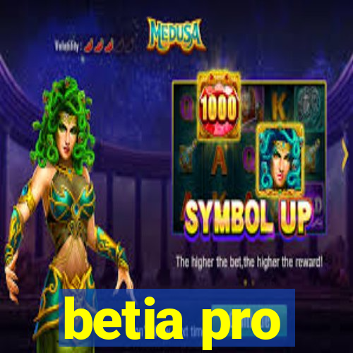 betia pro