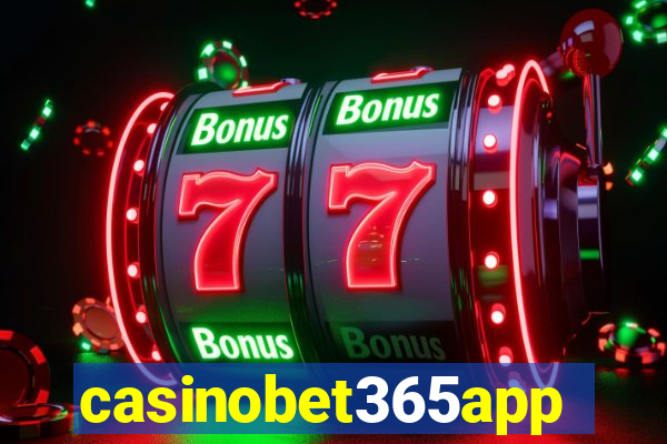 casinobet365app