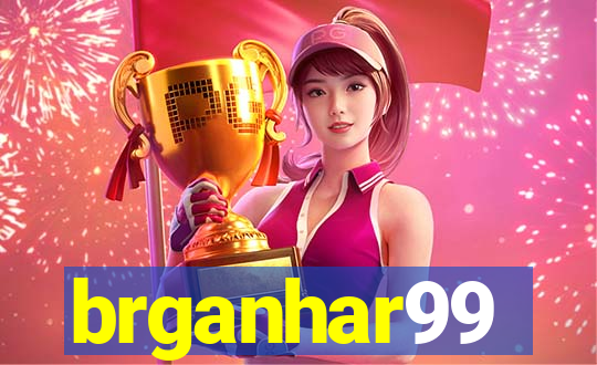 brganhar99