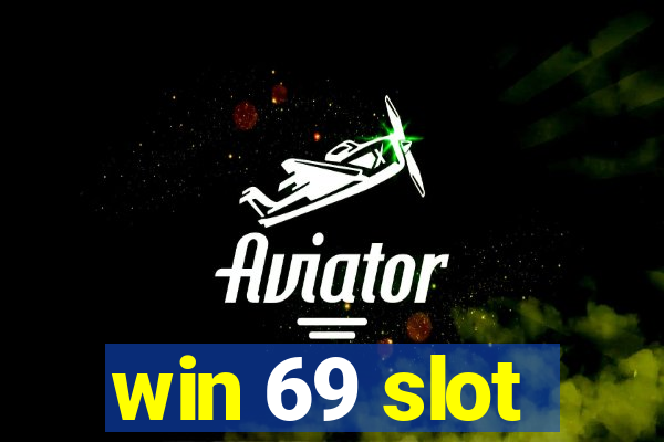 win 69 slot