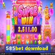 585bet download