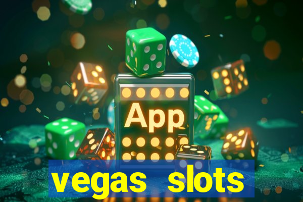 vegas slots machines free games