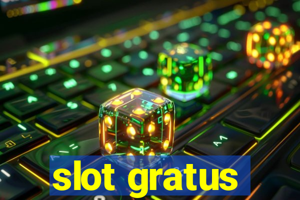 slot gratus