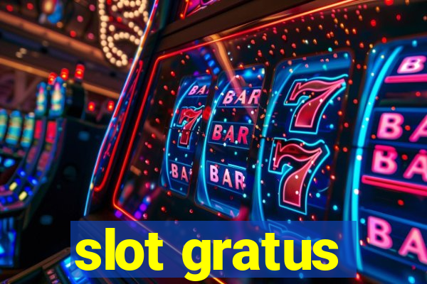 slot gratus