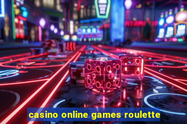 casino online games roulette