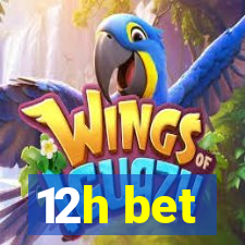 12h bet