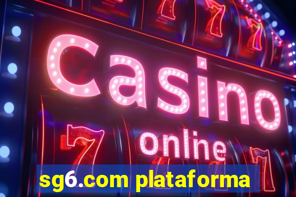 sg6.com plataforma