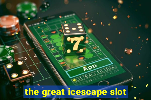 the great icescape slot