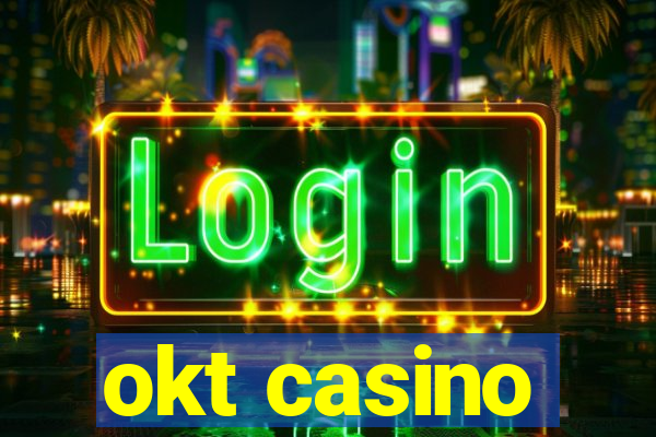 okt casino