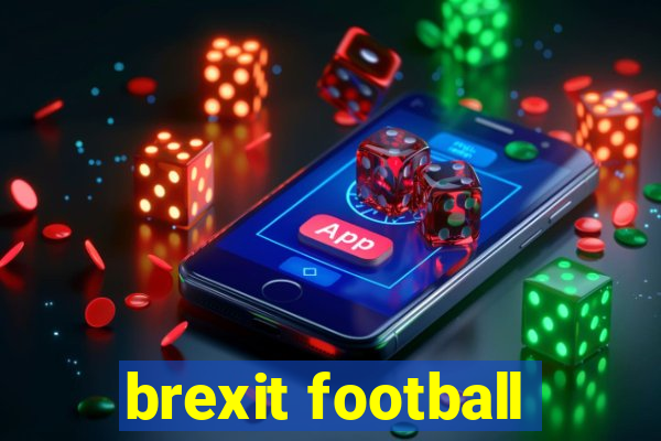 brexit football