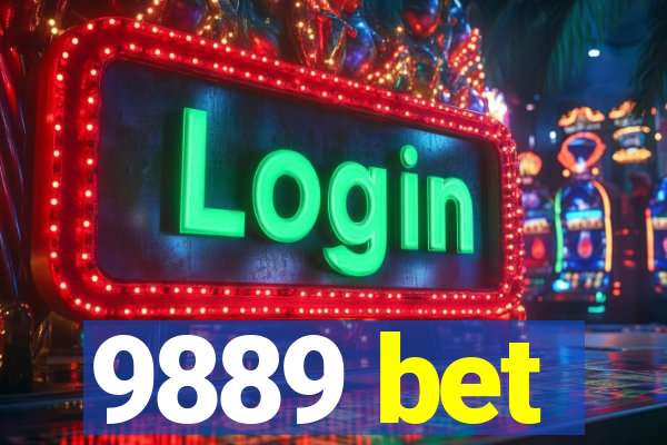 9889 bet